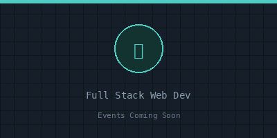 Full Stack Web Development Events Coming Soon
