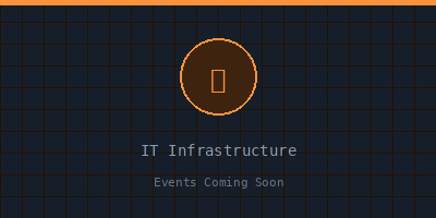 IT Infrastructure Events Coming Soon